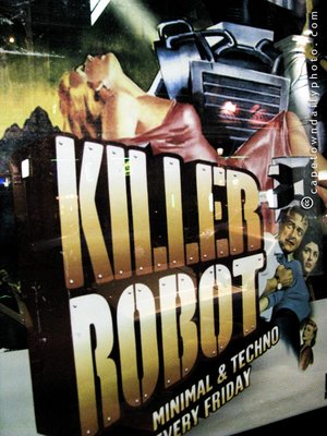Killer Robot - Minimal & Techno every Friday night